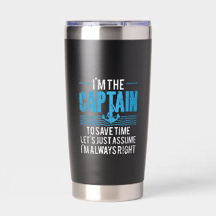 Funny Boat Captain Assume I'm Always Right Insulated Tumbler