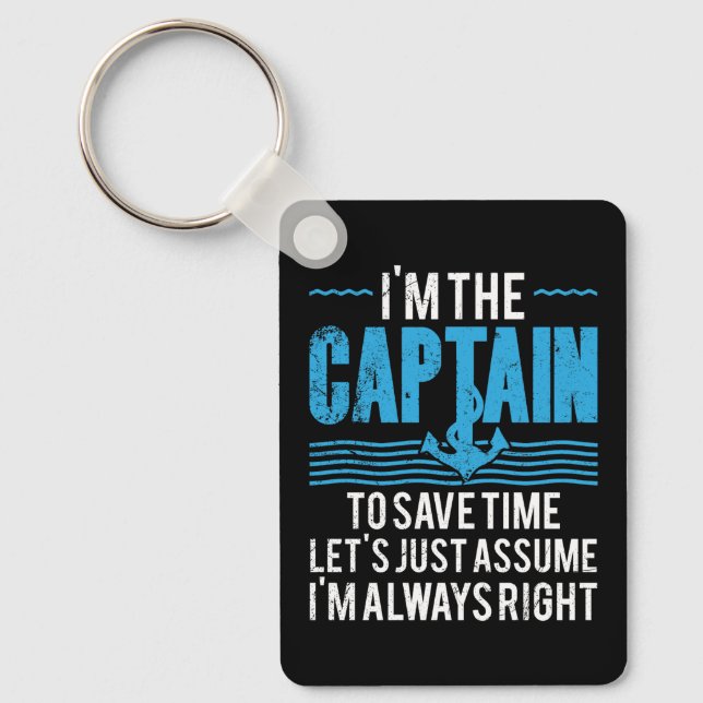 Funny Boat Captain Assume I'm Always Right Keychain (Front)