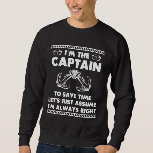 Funny Boat Captain Humor Boating Joke Sailor Sweatshirt