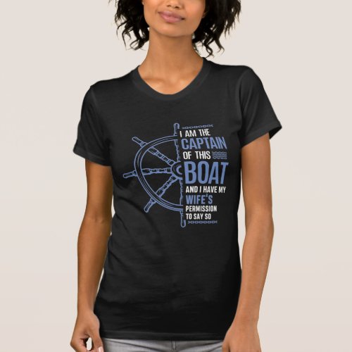 Funny Boat Captain Husband Wifes Permission T_Shirt