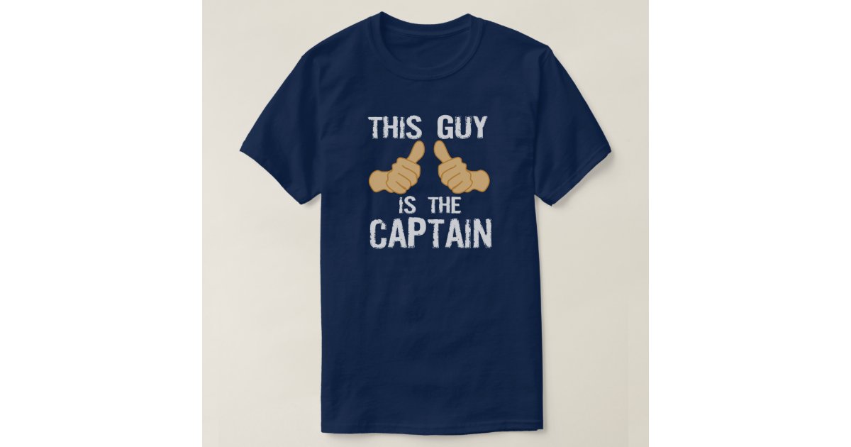 boat captain shirt funny boat captain saying t shirt zazzle boat captain shirt funny boat captain saying t shirt zazzle