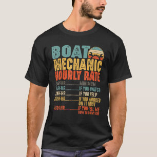 Funny Boat Mechanic Hourly Rate Mechanics Boat Mec T-Shirt