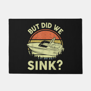 Funny Boating But Did We Sink Men Women Motor Boat Doormat