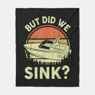 Funny Boating But Did We Sink Men Women Motor Boat Fleece Blanket