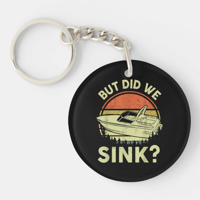 Funny Boating But Did We Sink Men Women Motor Boat Keychain (Front)