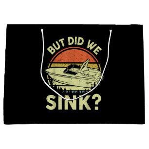 Funny Boating But Did We Sink Men Women Motor Boat Large Gift Bag