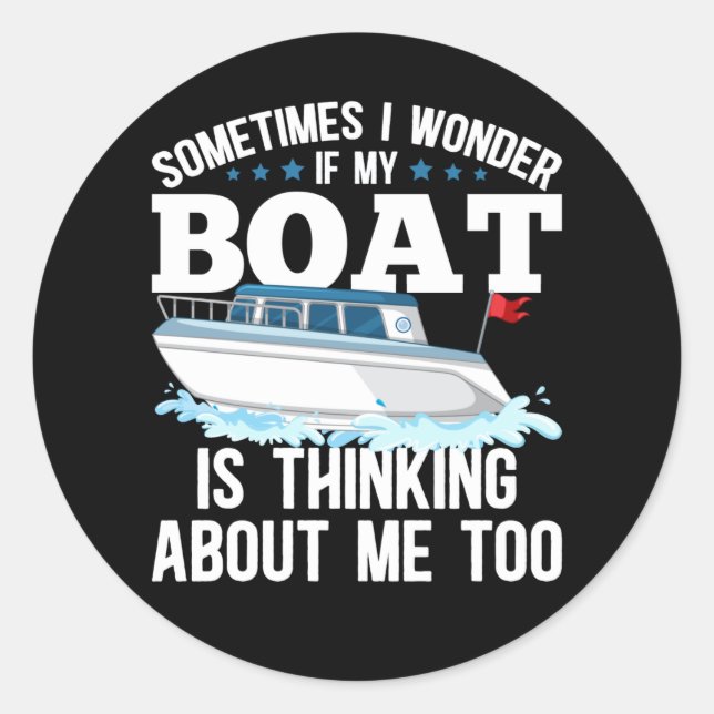 Funny Boating Captain Sailing Humor Classic Round Sticker (Front)