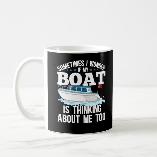 Funny Boating Captain Sailing Humor Coffee Mug