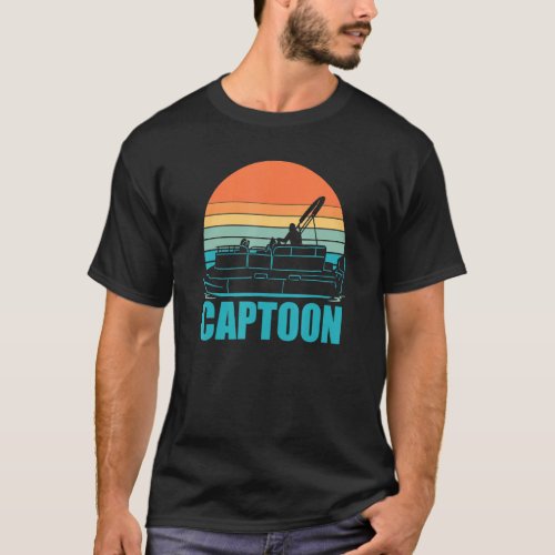 Funny Boating Captoon Pontoon Tritoon Captain Pont T_Shirt