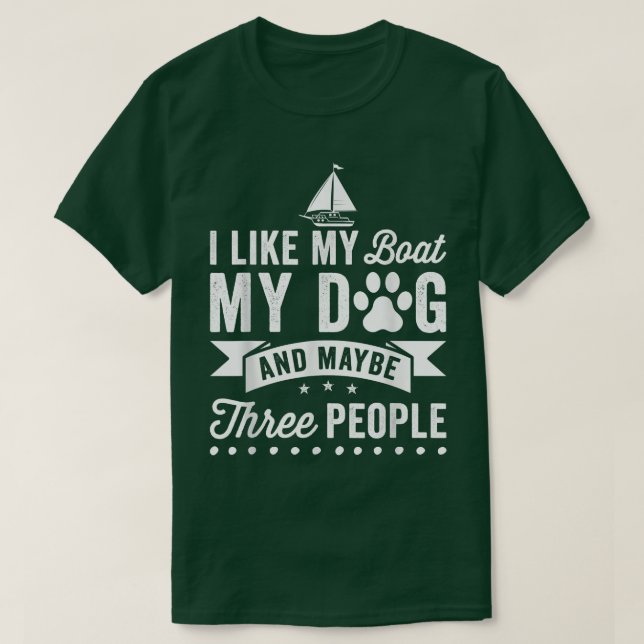 Funny Boating For Men Women Boaters, Boat Owner &  T-Shirt (Design Front)