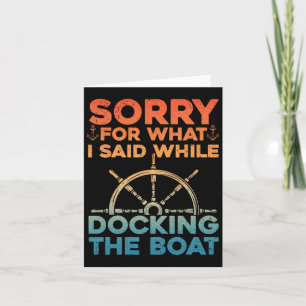 Funny Boating For Men Women Docking The Boat Capta Card