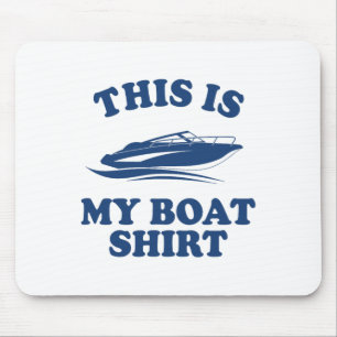 Funny Boating Gifts For Men Women Boaters This Is Mouse Pad