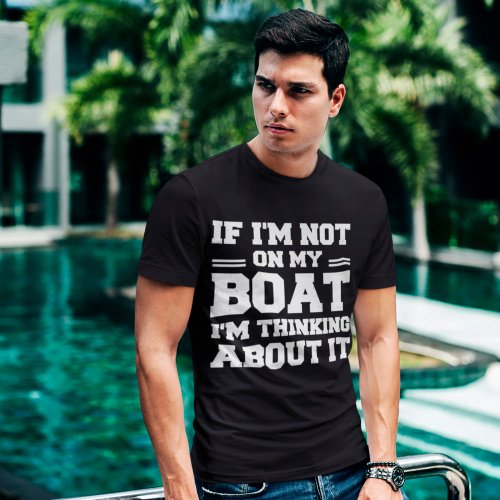 Funny Boating Humor For Boat Owner T_Shirt