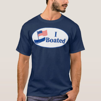 Funny Boating I BOATED Voted Sticker Graphic T-Shirt