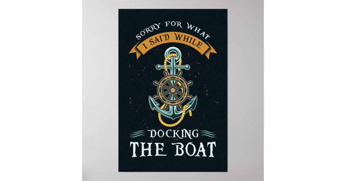 Funny Boating Pun Nautical Sailor Theme Anchor Poster Zazzle