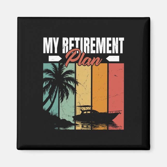 Funny Boating Retirement Sailor Sailing Sailboat B Magnet (Front)