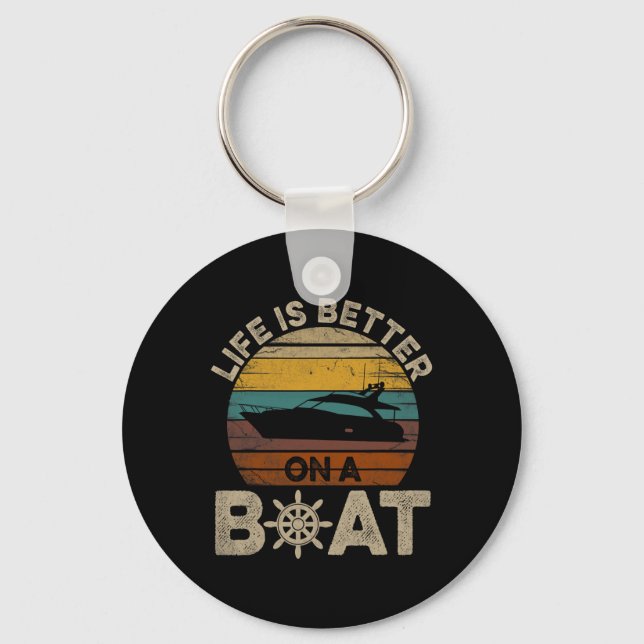 Funny Boating Retro Gifts Life Is Better On A Boat Keychain (Front)