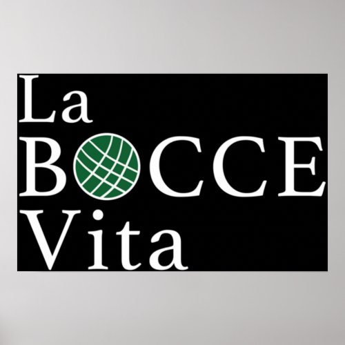 Funny Bocce La Bocce Vita Italian Pride Poster