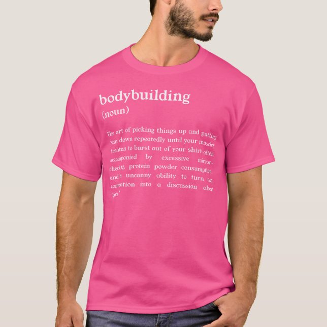 Funny Bodybuilding Definition T-Shirt (Front)