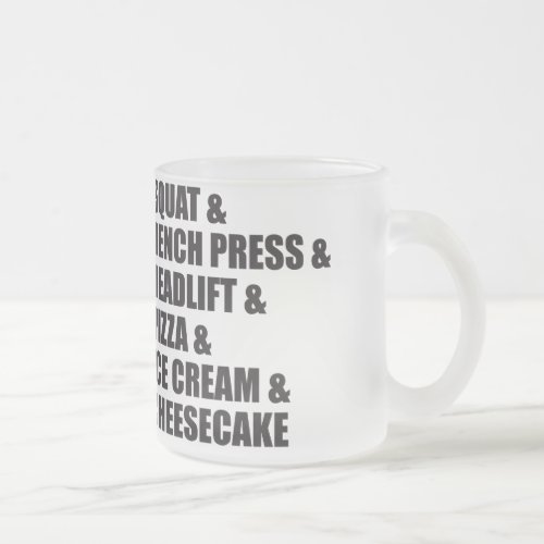 Funny Bodybuilding Gym Pizza Ice Cream Cheese Cake Frosted Glass Coffee Mug