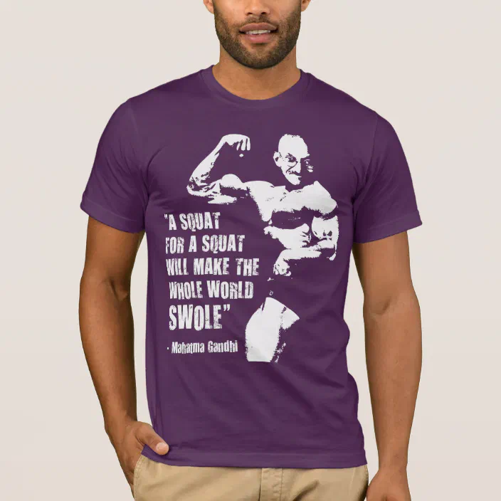 Funny Bodybuilding Lifting Quote, Squat T-Shirt |