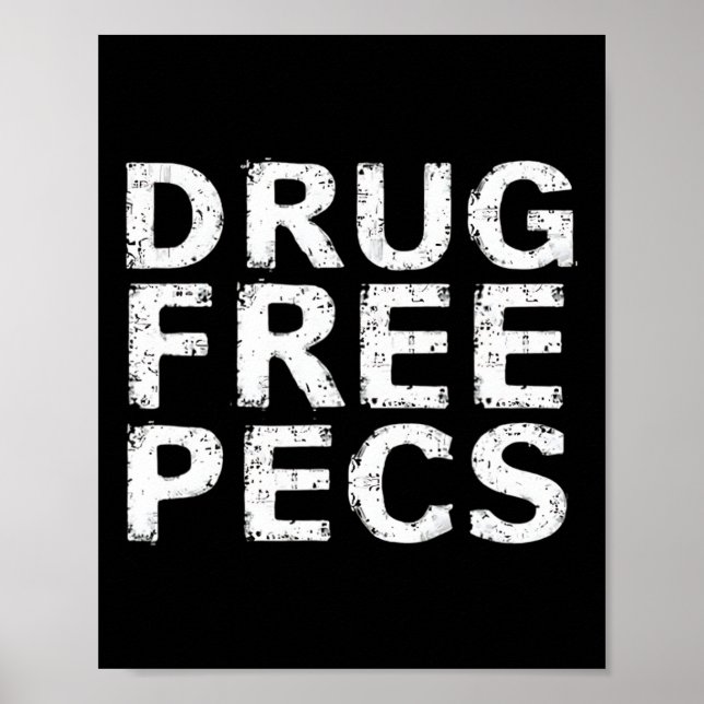 Funny Bodybuilding Natty Drug Free Pecs  Poster (Front)