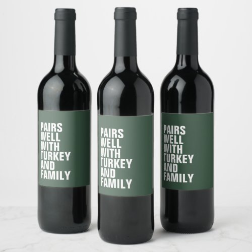 Funny bold green Thanksgiving Wine Label
