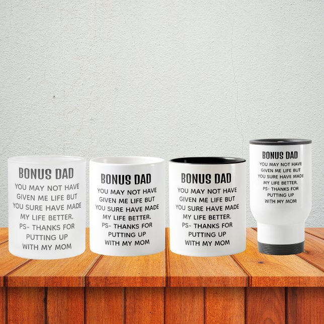 Funny Bonus Dad Appreciation Mug (Funny Bonus Dad Appreciation Coffee Mug)