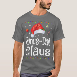 Funny Bonus Dad Claus Christmas Pajamas Santa Gif T-Shirt