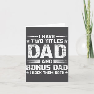 Funny Bonus Dad Men's Father's Day Step Dad Husban Card