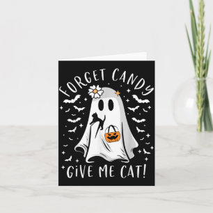 Funny Boo Ghost Black Cat Forget Candy Give Cat Card