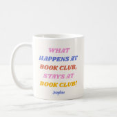Funny Book Club Quote Colorful Name  Coffee Mug (Left)