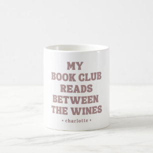 Funny Book Club Quote Custom  Coffee Mug