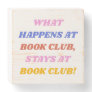 Funny Book Club Quote Cute Colorful Design Wooden Box Sign