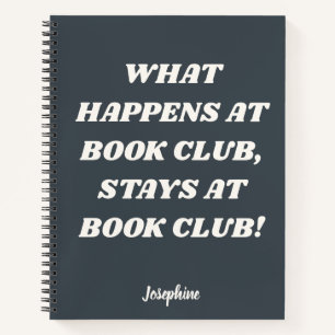 Funny Book Club Quote Personalized Gray Journal