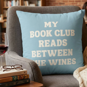 Funny Book Club Quote Reader's Blue Throw Pillow