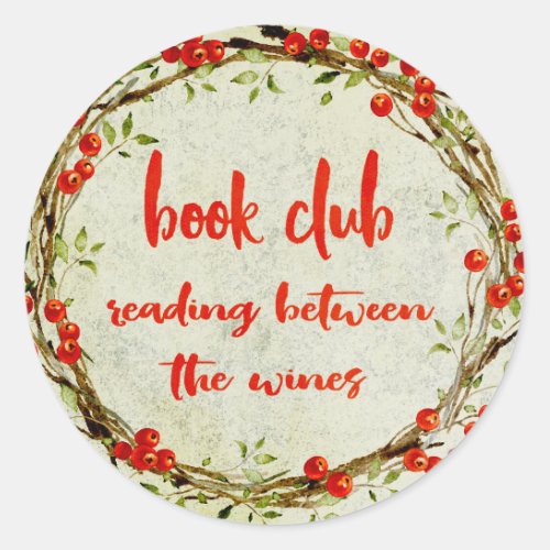 Funny Book Club Reading Between The Wines Classic Round Sticker