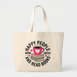 Funny Book Lover Coffee Addict Reading Nerd  Large Tote Bag