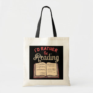 Funny Book Lover Gifts for Readers I'd Rather Be Tote Bag