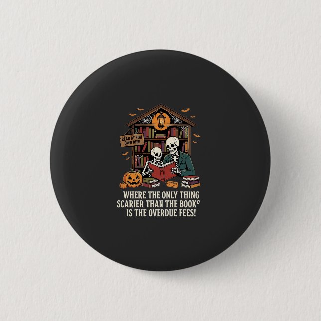 Funny Book Lover Halloween Skeleton Library Design Button (Front)
