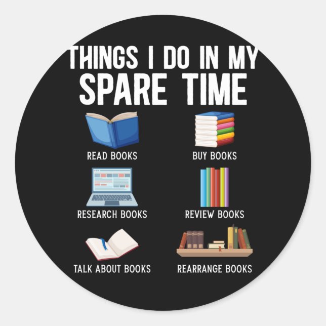 Funny Book Lover Humor Bookworm Reader Classic Round Sticker (Front)