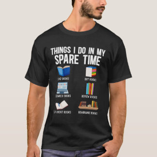 Funny Book Lover Humor Bookworm Reader T-Shirt