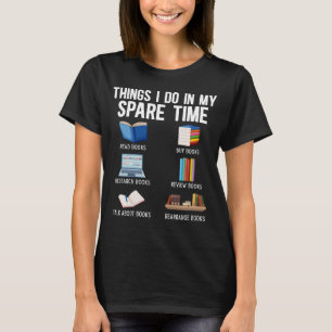 Funny Book Lover Humor Bookworm Reader T-Shirt