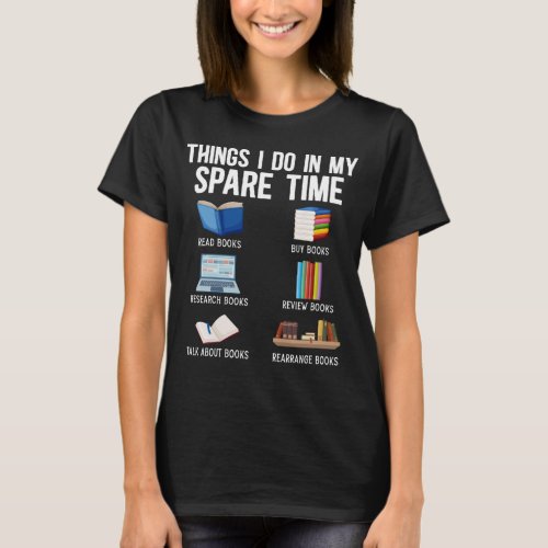 Funny Book Lover Humor Bookworm Reader T_Shirt