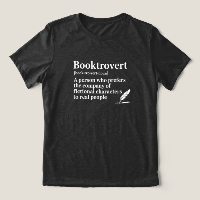 Funny Book Lover Quote Tri-Blend Shirt (Design Front)
