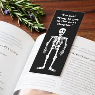 Funny Book Lover Reader Quote Skeleton Bone Pun Bookmarks
