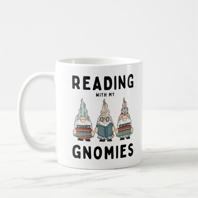 Funny Book Lover Reading With My Gnomies Coffee Mug (Left)