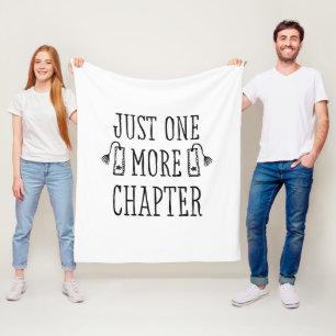 Funny Book Lover Saying Just One More Chapter Fleece Blanket