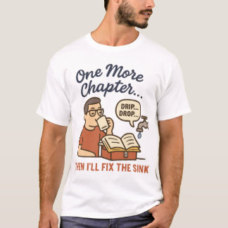 Funny Book Lover T-Shirt - One More Chapter 