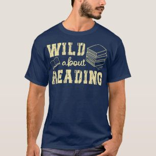 Funny Book Lover Wild About Reading T-Shirt